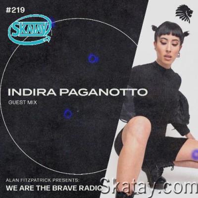 Indira Paganotto - We Are The Brave 219  (2022-07-11)