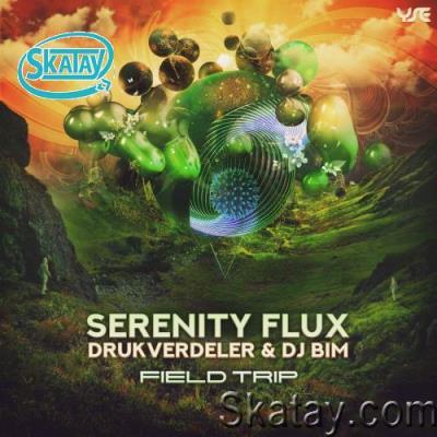 Serenity Flux, Drukverdeler & DJ Bim - Field Trip (2022)