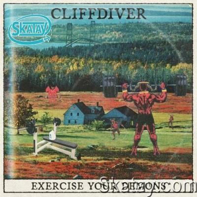 Cliffdiver - Exercise Your Demons (2022)