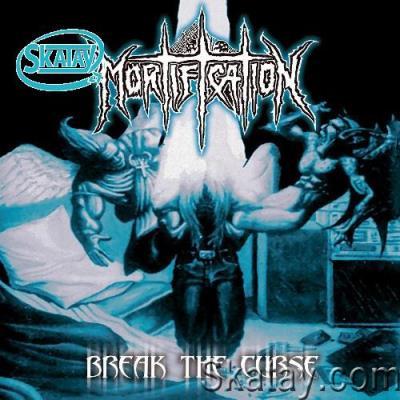 Mortification - Break the Curse (2022)