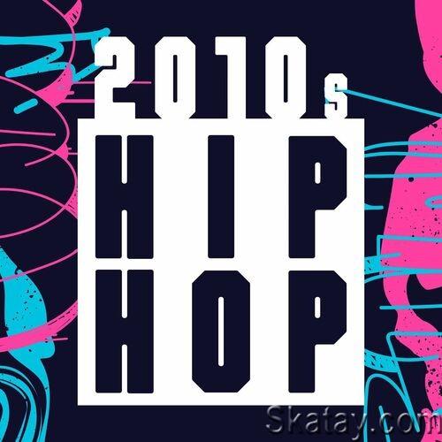 2010s Hip Hop (2022)
