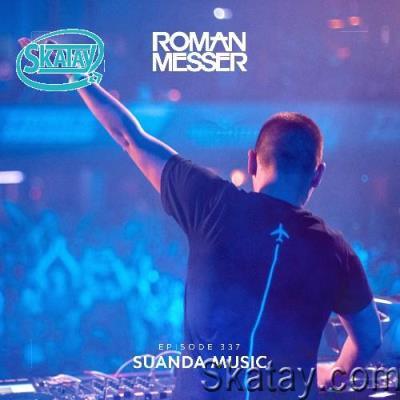 Roman Messer - Suanda Music 337 (2022-07-12)