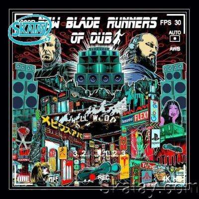 New Blade Runners Of Dub feat. Burle Avant - New Blade Runners Of Dub (2022)