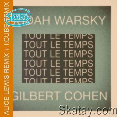 Judah Warsky & Gilbert Cohen - Tout Le Temps Tout Le Temps (Remixes) (2022)