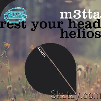M3TTA - Rest Your Head + Helios (2022)