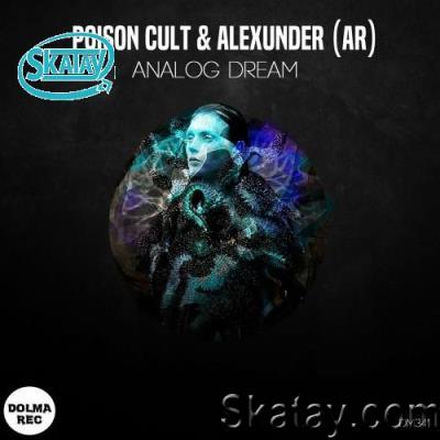 Poison Cult & AlexUnder - Analog Dream (2022)