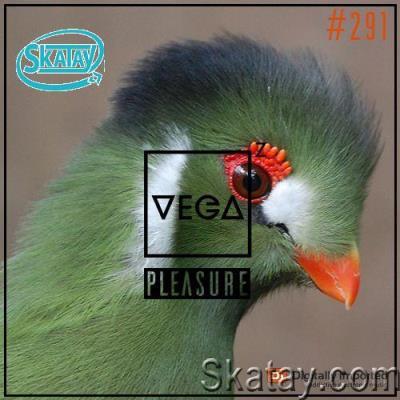 Vega Z - Pleasure 291 (2022-07-13)