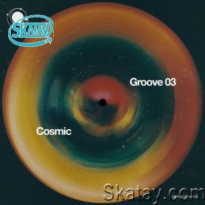Cosmic Groove 03 (2022)
