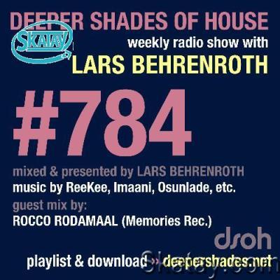 Lars Behrenroth & ROCCO RODAMAAL - Deeper Shades Of House #784 (2022)
