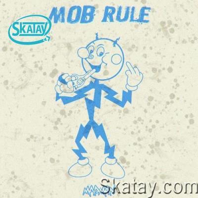 Mob Rule - Madman (2022)
