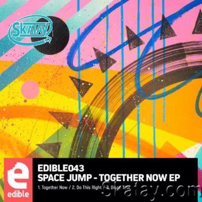 Space Jump - Together Now EP (2022)
