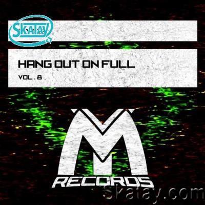 Hang out on Full, Vol. 8 (2022)