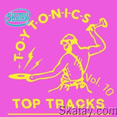 Toy Tonics Top Tracks Vol. 10 (2022)