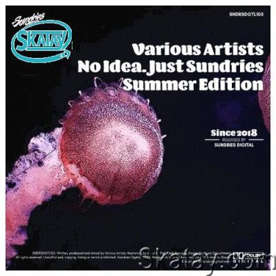 No Idea. Just Sundries (Summer Edition) (2022)