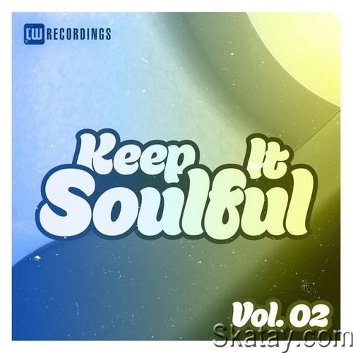 Keep It Soulful Vol. 02 (2022) FLAC
