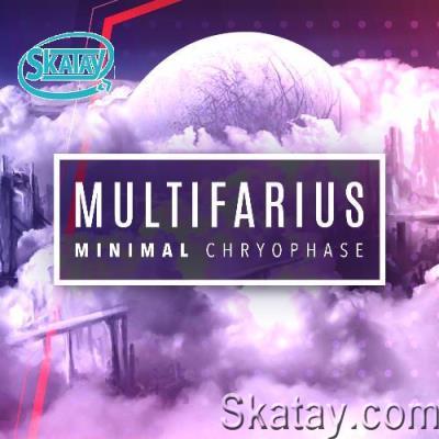 Chryophase - MultiFarious Minimal 091 (2022-07-15)