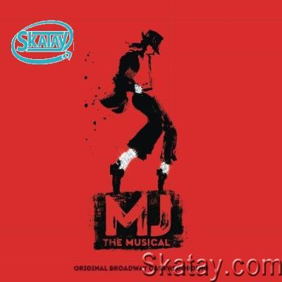 MJ the Musical (Original Broadway Cast Recording) (2022)