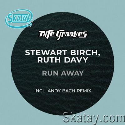 Stewart Birch & Ruth Davy - Run Away (2022)