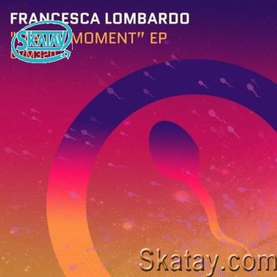 Francesca Lombardo - Magic Moment (2022)