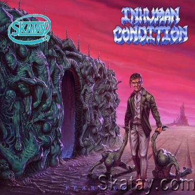 Inhuman Condition - Fearsick (2022)