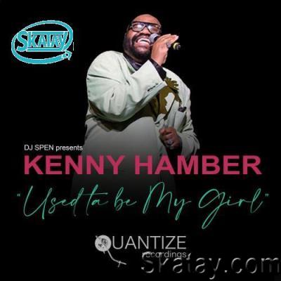 Kenny Hamber - Used Ta Be My Girl (2022)