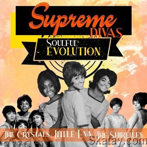 Supreme Divas Soulful Evolution (2022)