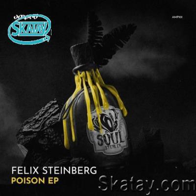 Felix Steinberg - Poison EP (2022)