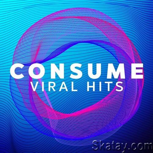Consume - Viral Hits (2022)