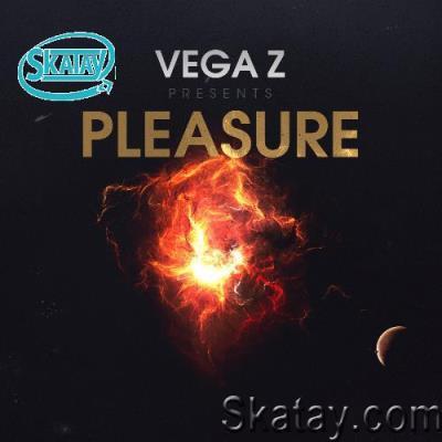 Vega Z - Pleasure 292 (2022-07-20)