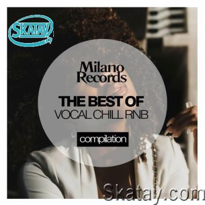 The Best Of Vocal Chill Rnb (2022)