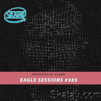 Albird - Eagle Sessions #385 (2022-07-20)