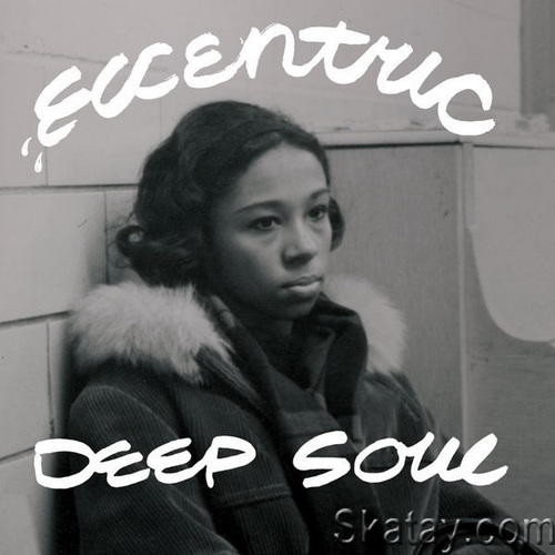 Eccentric Deep Soul (2022) FLAC