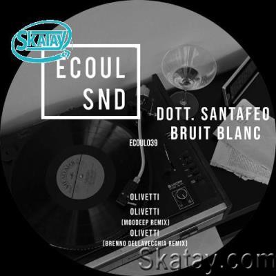 Bruit Blanc & Dott. Santafeo - Olivetti (2022)
