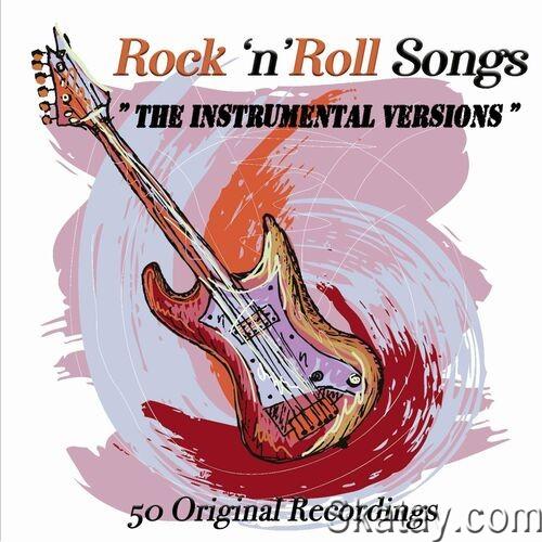 Rock n Roll Songs ( Instrumental Versions ) - 50 Original Recordings (2022)