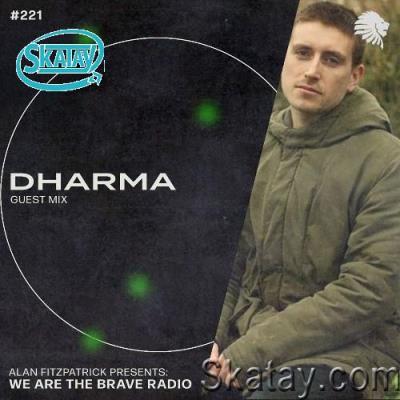 Dharma - We Are The Brave 221 (2022-07-25)