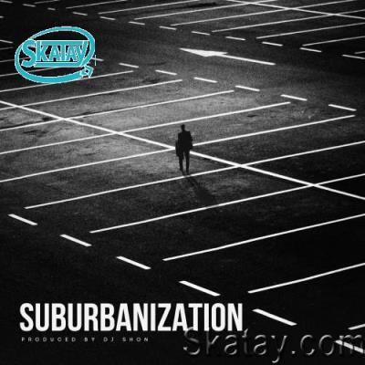 DJ Shon - Suburbanization (2022)