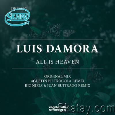 Luis Damora - All Is Heaven (2022)