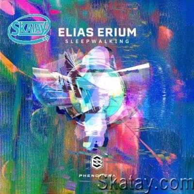 Elias Erium - Sleepwalking (2022)