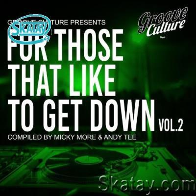 For Those That Like to Get Down, Vol. 2 (Compiled by Micky More & Andy Tee) (2022)