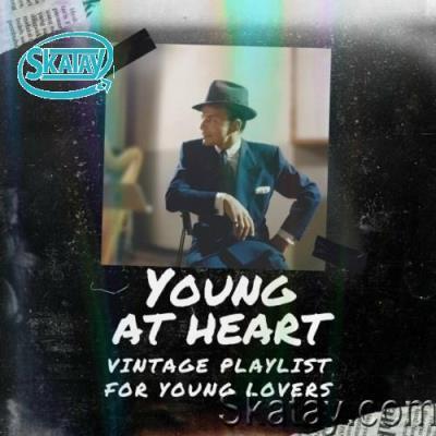 Young at Heart (Vintage Playlist for Young Lovers) (2022)