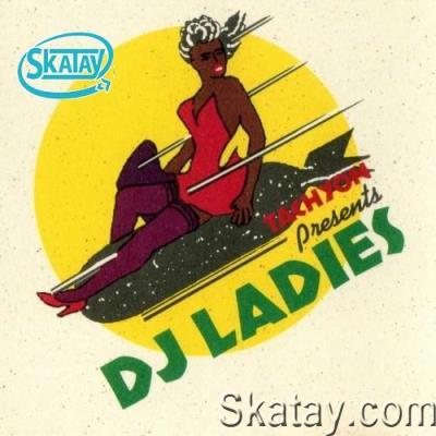 Tachyon Presents: DJ Ladies (2022)