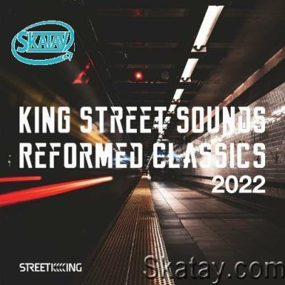 King Street Sounds Reformed Classics 2022 (2022)