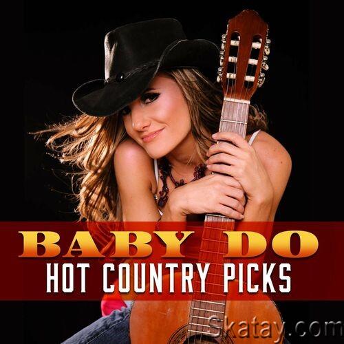 Baby Do - Hot Country Picks (2022)