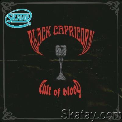 Black Capricorn - Cult Of Blood (2022)
