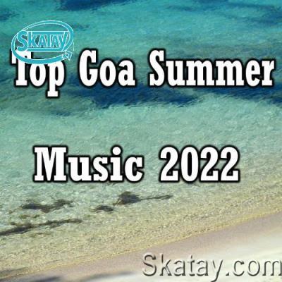 Top Goa Summer Music 2022 (2022)