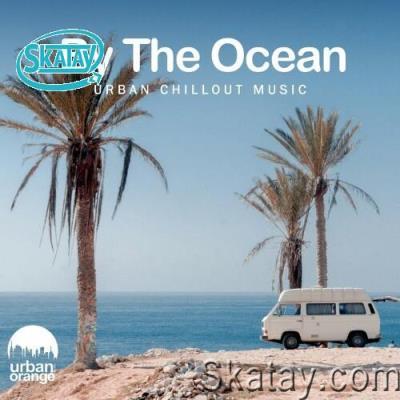 By the Ocean: Urban Chilled Vibes (2022)
