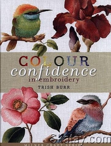 Colour Confidence in Embroidery (2012)