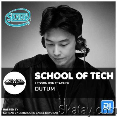 Dutum - Davotab Presents School of Tech Lesson 36 (2022-08-03)
