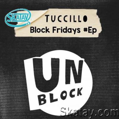 Tuccillo - Block Fridays Ep (2022)