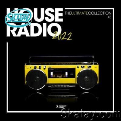 House Radio 2022 - The Ultimate Collection #5 (2022)